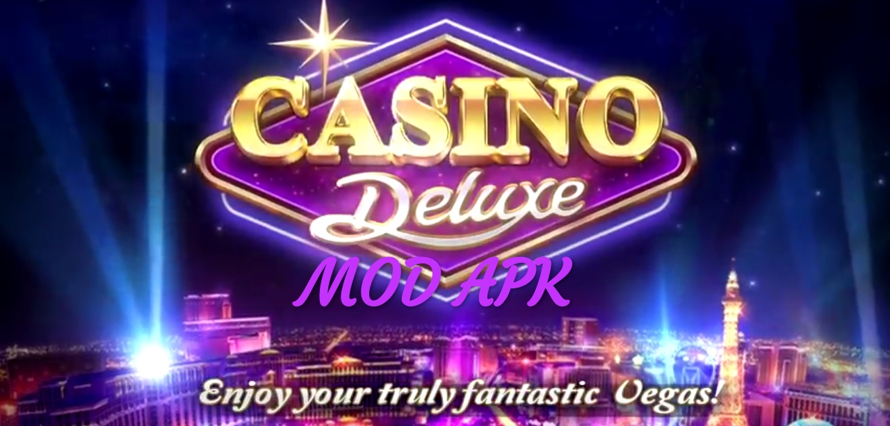 Casino Deluxe Vegas MOD APK