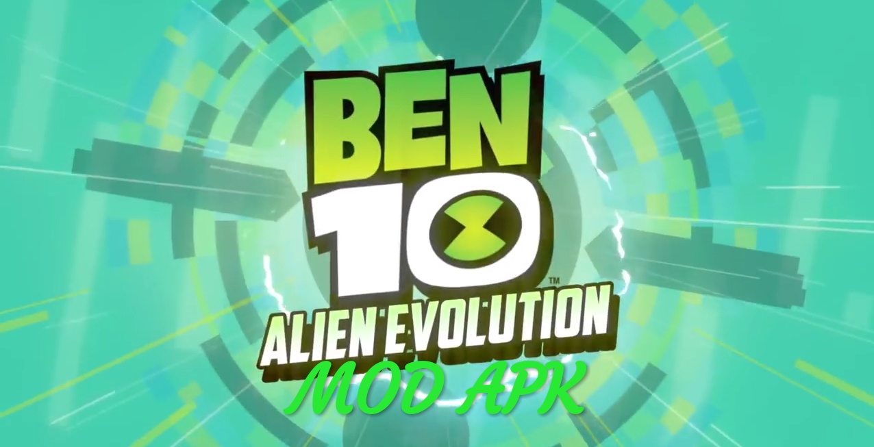 Ben 10: Alien Evolution MOD APK