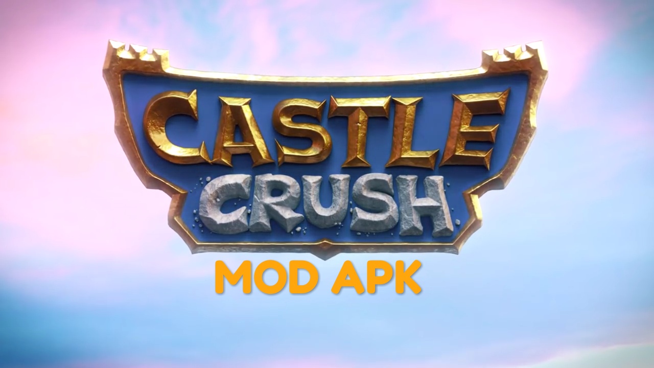 Castle Crush MOD APK