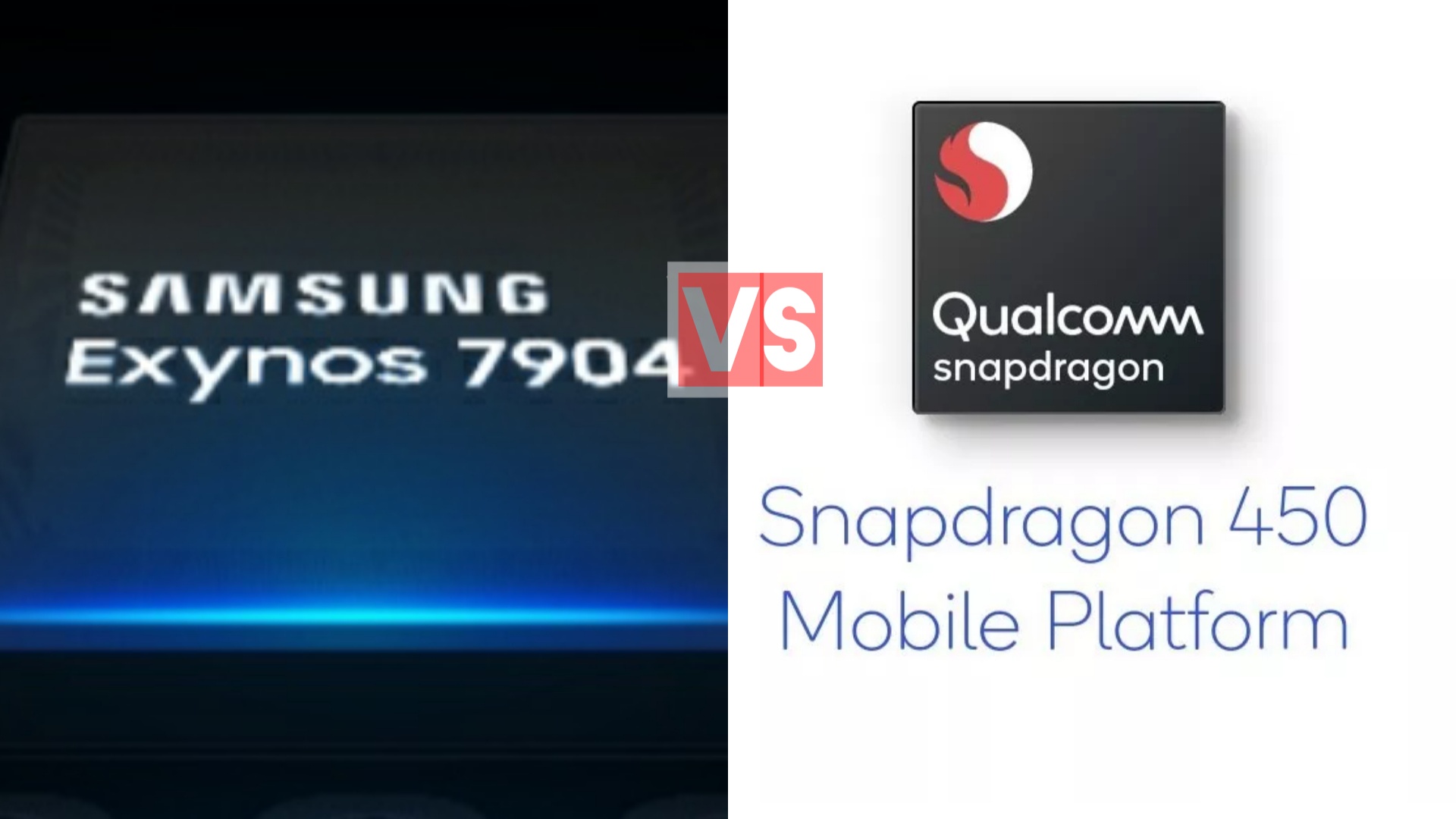 Samsung Exynos 7904 Vs Qualcomm Snapdragon 450